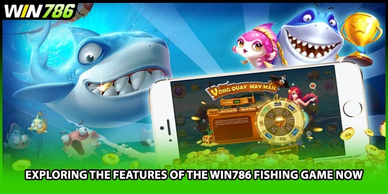 Exploring the features of the WIN786 fishing game now