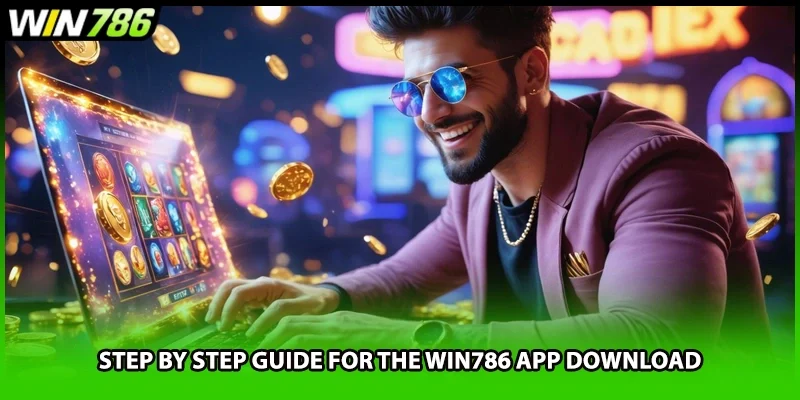 Step by step guide for the WIN786 app download