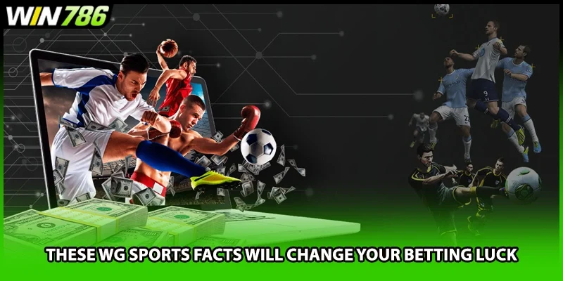 These WG Sports facts will change your betting luck
