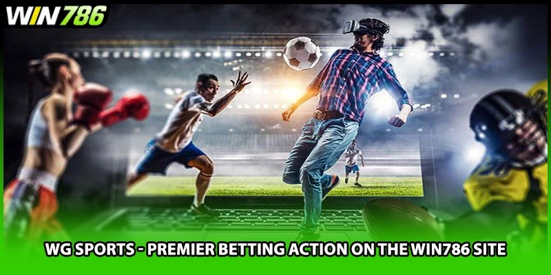WG Sports - Premier Betting Action On The Win786 Site