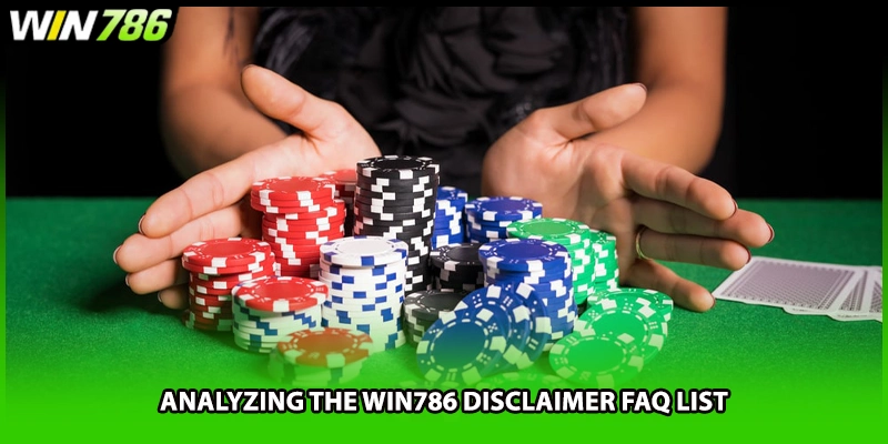Analyzing the WIN786 disclaimer FAQ list